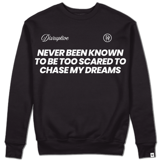 Disruptive "Never Too Scared" Crewneck–Black